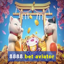 8888 bet aviator